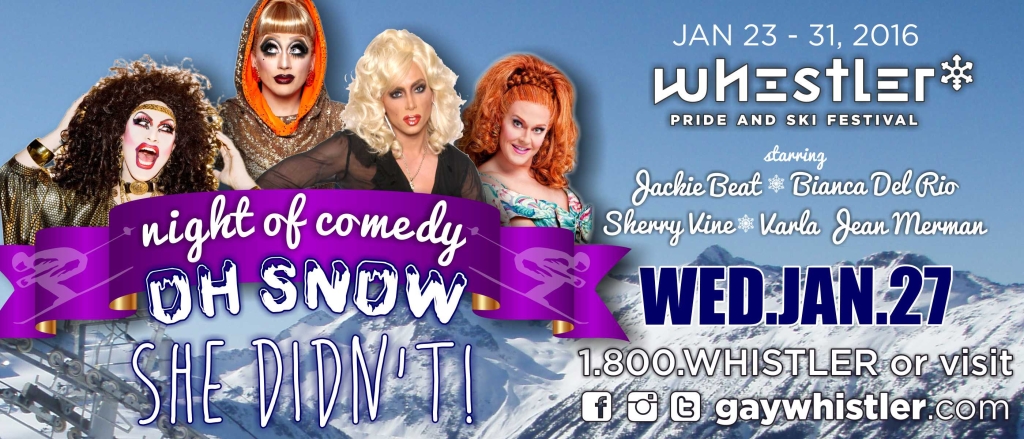 Oh Snow She Didnt Comedy Show at Whistler Pride